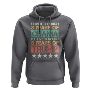 Funny Vote Trump Again Hoodie I Lived Through 8 Years Of Obama I'll Live Through 8 Years Of Trump TS09 Charcoal Print Your Wear