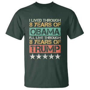 Funny Vote Trump Again T Shirt I Lived Through 8 Years Of Obama I'll Live Through 8 Years Of Trump TS09 Dark Forest Green Print Your Wear
