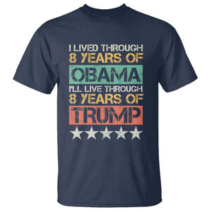 Funny Vote Trump Again T Shirt I Lived Through 8 Years Of Obama I'll Live Through 8 Years Of Trump TS09 Navy Print Your Wear