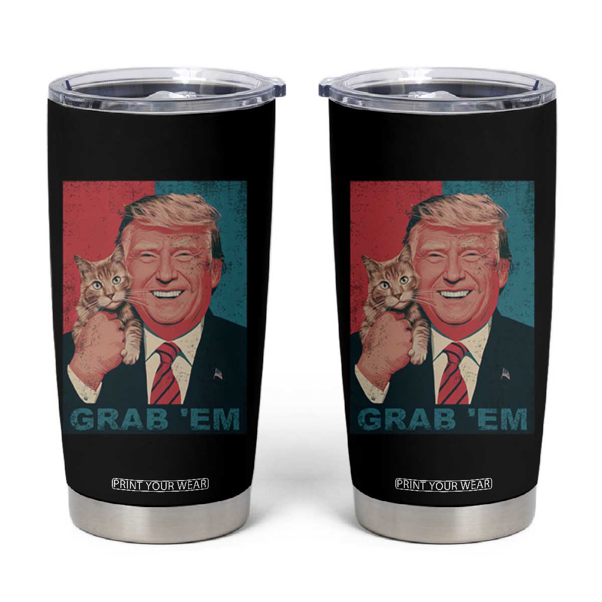 Funny Trump Tumbler Cup Grab 'Em Trump Hug Cat American Flag TS09 Black Print Your Wear