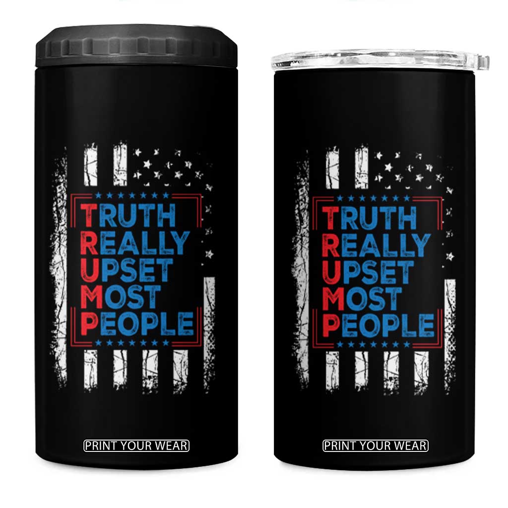 Trump Supporter 4 in 1 Can Cooler Tumbler Truth Really Upsets Most People TS09 One Size: 16 oz Black Print Your Wear
