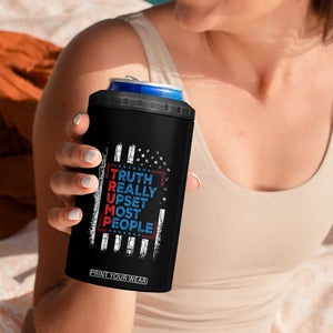 Trump Supporter 4 in 1 Can Cooler Tumbler Truth Really Upsets Most People TS09 Print Your Wear