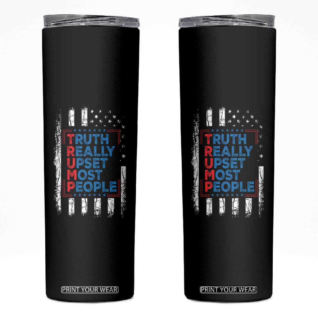 Trump Supporter Skinny Tumbler Truth Really Upsets Most People TS09 Black Print Your Wear