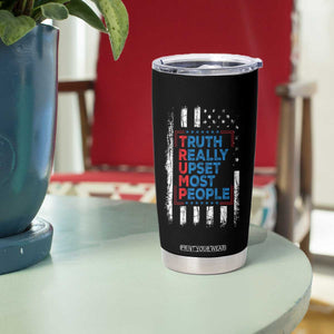 Trump Supporter Tumbler Cup Truth Really Upsets Most People TS09 Print Your Wear