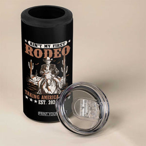 Funny Cowboy Trump 4 in 1 Can Cooler Tumbler Ain't My First Rodeo Take America Back TS09 Print Your Wear