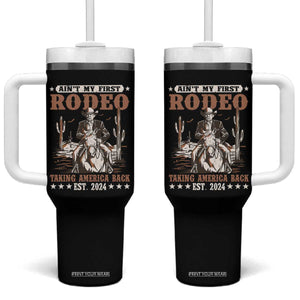 Funny Cowboy Trump Tumbler With Handle Ain't My First Rodeo Take America Back TS09 One Size: 40 oz Black Print Your Wear