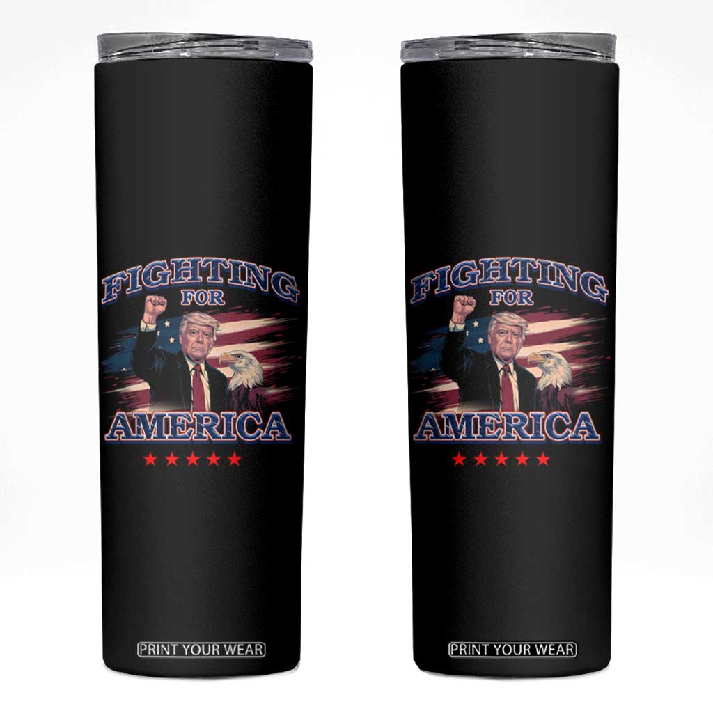 Trump Raised Fist Skinny Tumbler Fighting For America Eagle TS09 Black Print Your Wear
