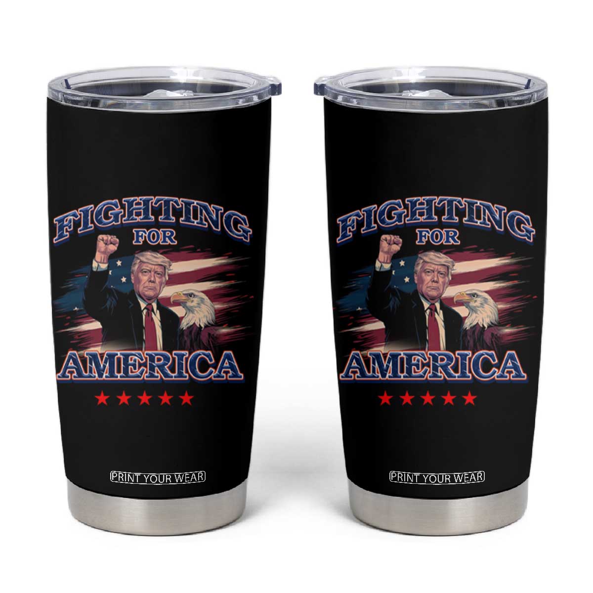 Trump Raised Fist Tumbler Cup Fighting For America Eagle TS09 Black Print Your Wear