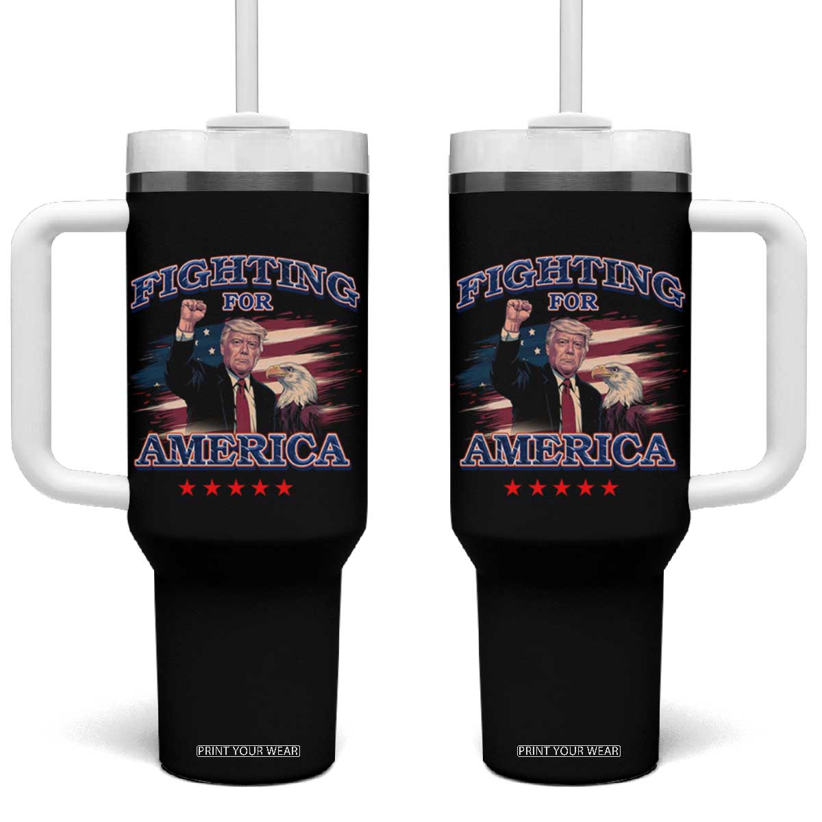 Trump Raised Fist Tumbler With Handle Fighting For America Eagle TS09 One Size: 40 oz Black Print Your Wear
