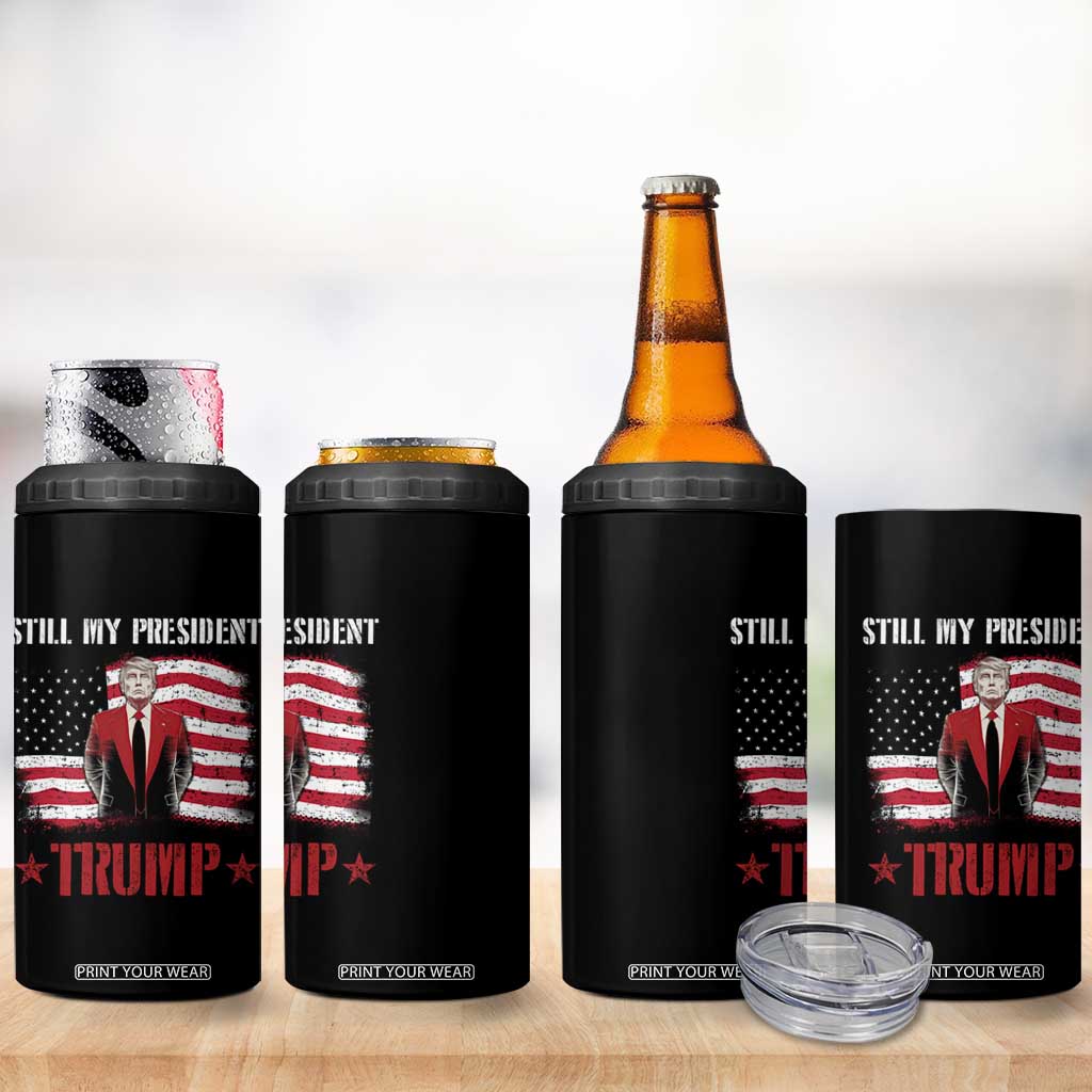 Trump Supporter 4 in 1 Can Cooler Tumbler Still My President Vote For Trump Again TS09 Print Your Wear