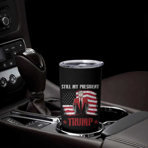 Trump Supporter Tumbler Cup Still My President Vote For Trump Again TS09 Print Your Wear