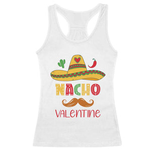 Valentine's Day Racerback Tank Top Funny Nacho Love Mexican Sombraro TS09 White Print Your Wear