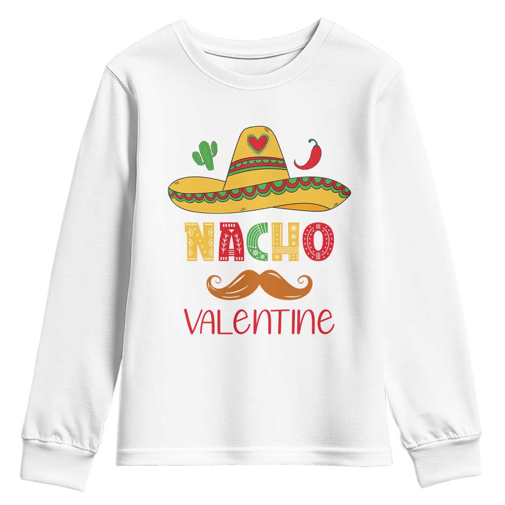 Valentine's Day Youth Sweatshirt Funny Nacho Love Mexican Sombraro TS09 White Print Your Wear