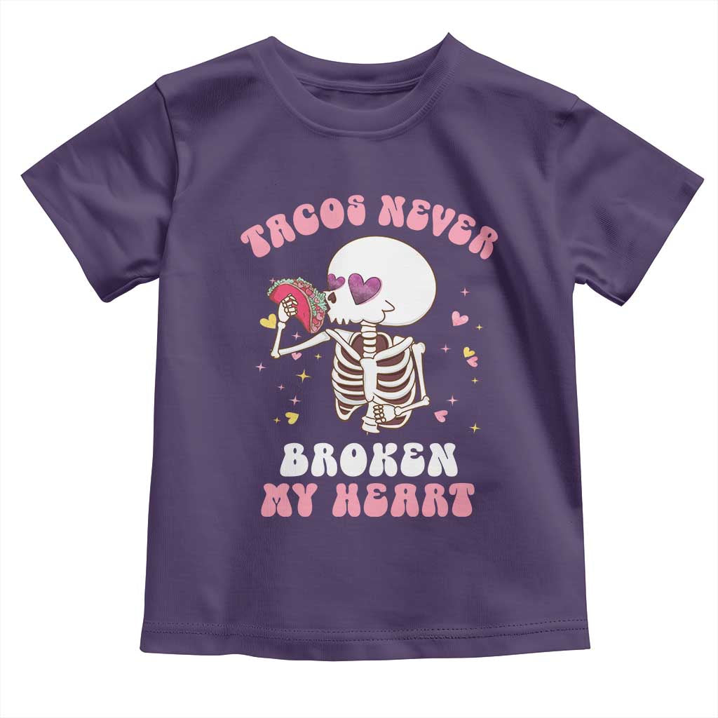 Anti Valentine's Day Toddler T Shirt Tacos Never Broke My Heart Skeleton Cinco De Mayo Party TS09 Purple Print Your Wear