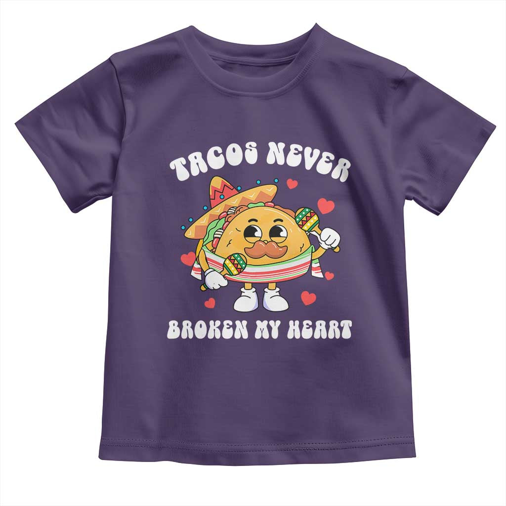Anti Valentine's Day Toddler T Shirt Tacos Never Broke My Heart Funny Cinco De Mayo Party TS09 Purple Print Your Wear