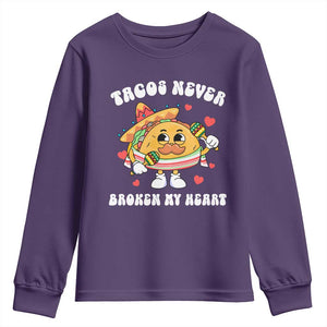 Anti Valentine's Day Youth Sweatshirt Tacos Never Broke My Heart Funny Cinco De Mayo Party TS09 Purple Print Your Wear