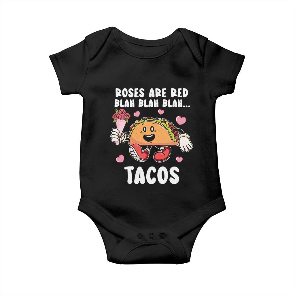 Valentine's Day Baby Onesie Roses Are Red Blah Tacos Funny Food Lover TS09 Black Print Your Wear