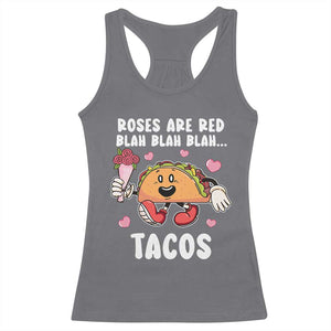 Valentine's Day Racerback Tank Top Roses Are Red Blah Tacos Funny Food Lover TS09 Charcoal Print Your Wear