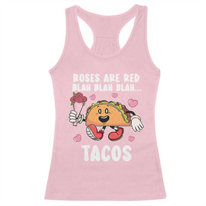 Valentine's Day Racerback Tank Top Roses Are Red Blah Tacos Funny Food Lover TS09 Light Pink Print Your Wear
