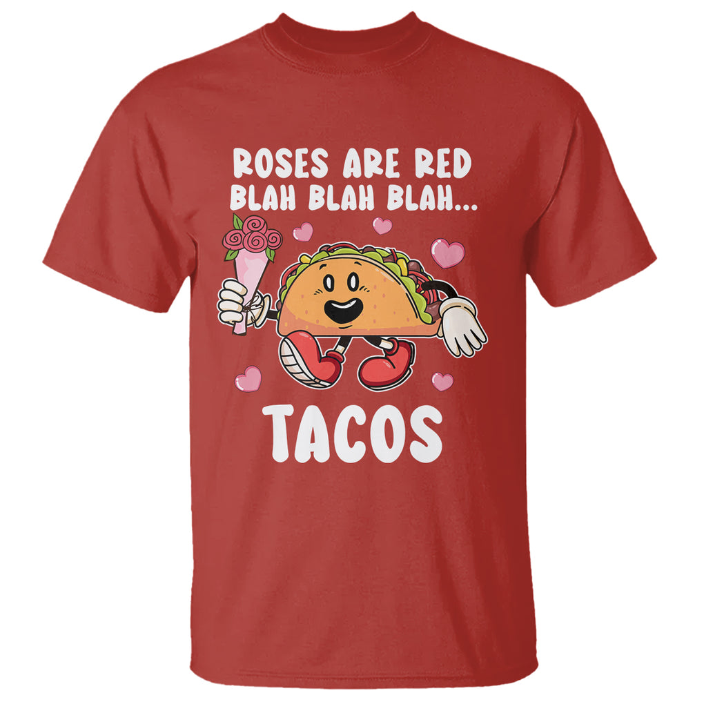 Valentine's Day T Shirt Roses Are Red Blah Tacos Funny Food Lover TS09 Red Printyourwear