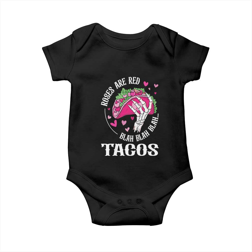 Valentine's Day Baby Onesie Roses Are Red Blah Skeleton Tacos Funny Food Lover TS09 Black Print Your Wear