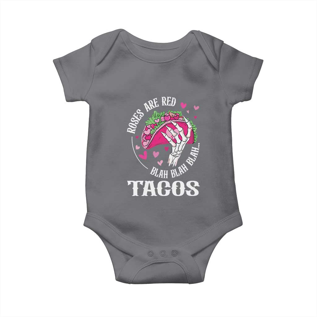 Valentine's Day Baby Onesie Roses Are Red Blah Skeleton Tacos Funny Food Lover TS09 Charcoal Print Your Wear