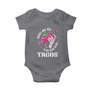 Valentine's Day Baby Onesie Roses Are Red Blah Skeleton Tacos Funny Food Lover TS09 Charcoal Print Your Wear