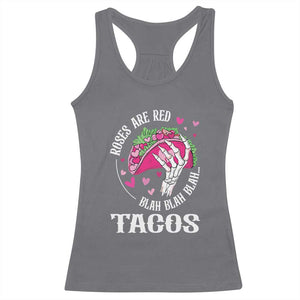 Valentine's Day Racerback Tank Top Roses Are Red Blah Skeleton Tacos Funny Food Lover TS09 Charcoal Print Your Wear