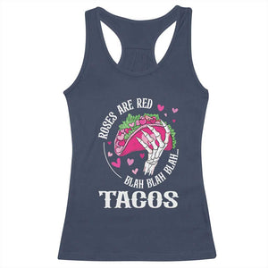 Valentine's Day Racerback Tank Top Roses Are Red Blah Skeleton Tacos Funny Food Lover TS09 Navy Print Your Wear