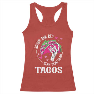 Valentine's Day Racerback Tank Top Roses Are Red Blah Skeleton Tacos Funny Food Lover TS09 Red Print Your Wear
