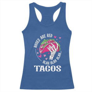 Valentine's Day Racerback Tank Top Roses Are Red Blah Skeleton Tacos Funny Food Lover TS09 Royal Blue Print Your Wear