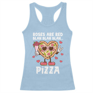 Valentine's Day Racerback Tank Top Roses Are Red Blah Pizza Funny Food Lover TS09 Light Blue Print Your Wear