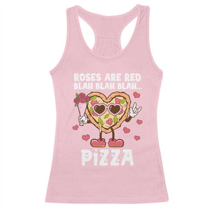 Valentine's Day Racerback Tank Top Roses Are Red Blah Pizza Funny Food Lover TS09 Light Pink Print Your Wear
