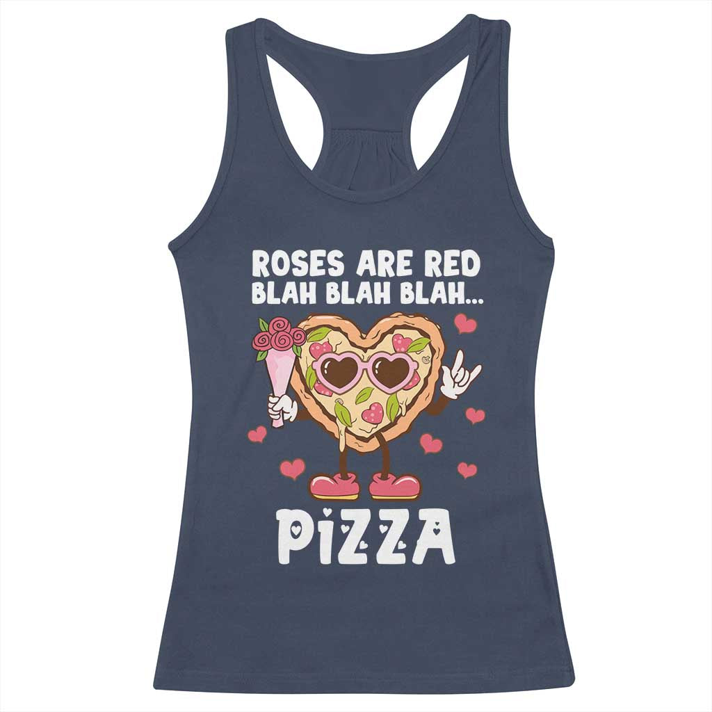 Valentine's Day Racerback Tank Top Roses Are Red Blah Pizza Funny Food Lover TS09 Navy Print Your Wear
