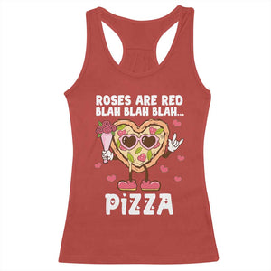 Valentine's Day Racerback Tank Top Roses Are Red Blah Pizza Funny Food Lover TS09 Red Print Your Wear
