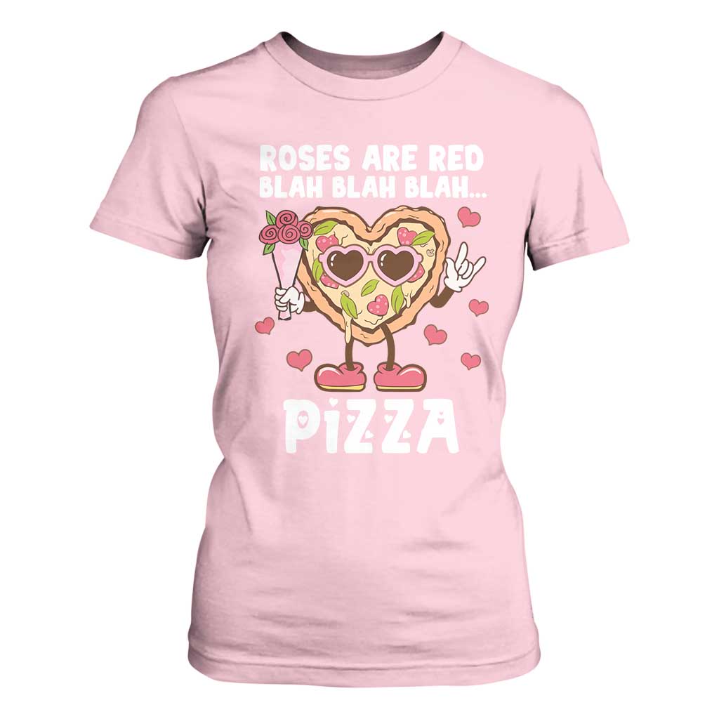 Valentine's Day T Shirt For Women Roses Are Red Blah Pizza Funny Food Lover TS09 Light Pink Print Your Wear