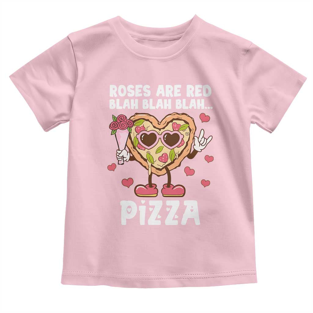 Valentine's Day Toddler T Shirt Roses Are Red Blah Pizza Funny Food Lover TS09 Light Pink Print Your Wear