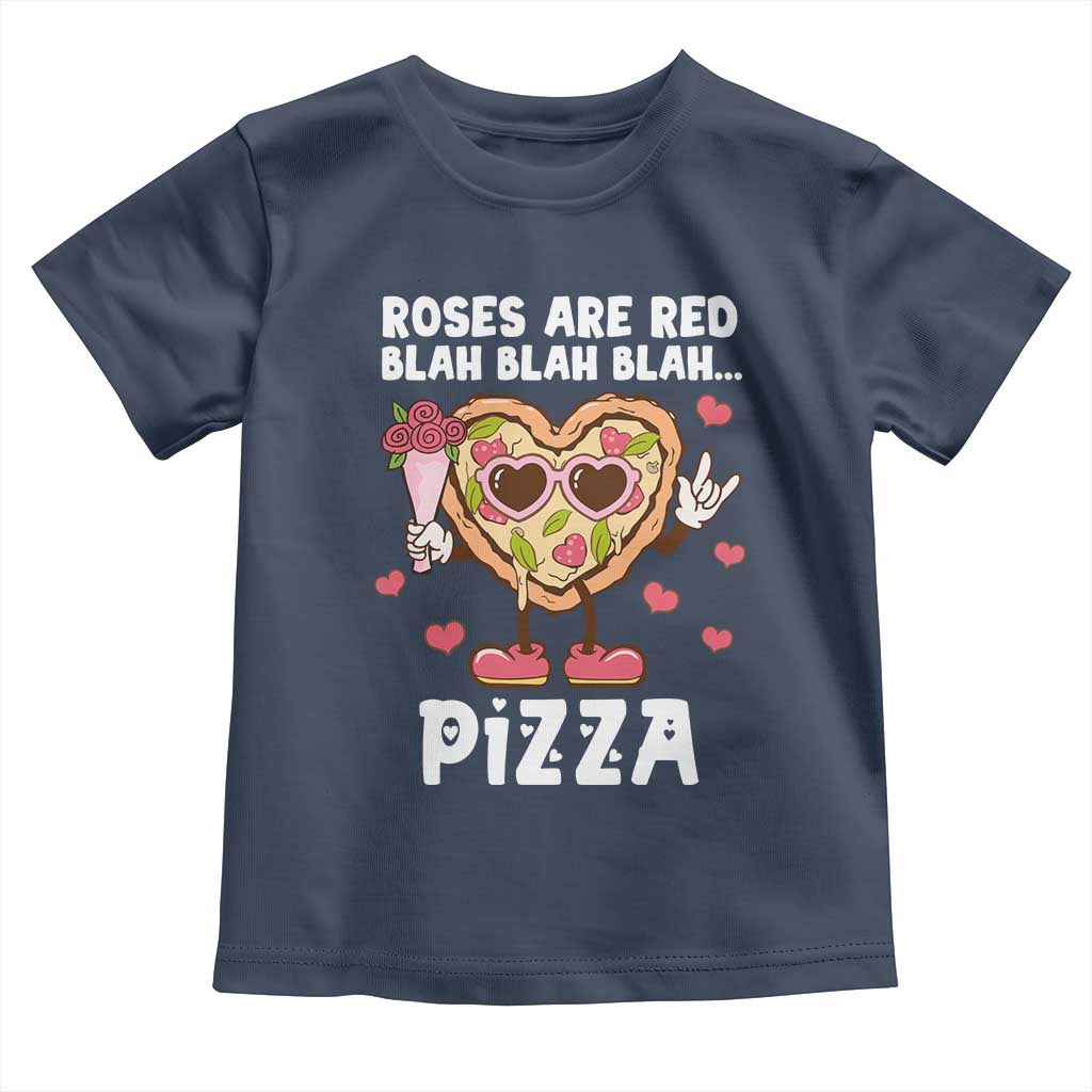 Valentine's Day Toddler T Shirt Roses Are Red Blah Pizza Funny Food Lover TS09 Navy Print Your Wear