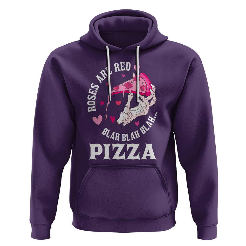 Valentine's Day Hoodie Roses Are Red Blah Skeleton Pizza Funny Food Lover TS09 Purple Printyourwear