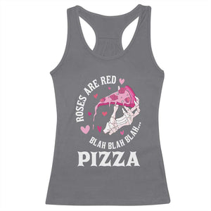 Valentine's Day Racerback Tank Top Roses Are Red Blah Skeleton Pizza Funny Food Lover TS09 Charcoal Print Your Wear