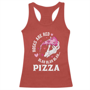 Valentine's Day Racerback Tank Top Roses Are Red Blah Skeleton Pizza Funny Food Lover TS09 Red Print Your Wear