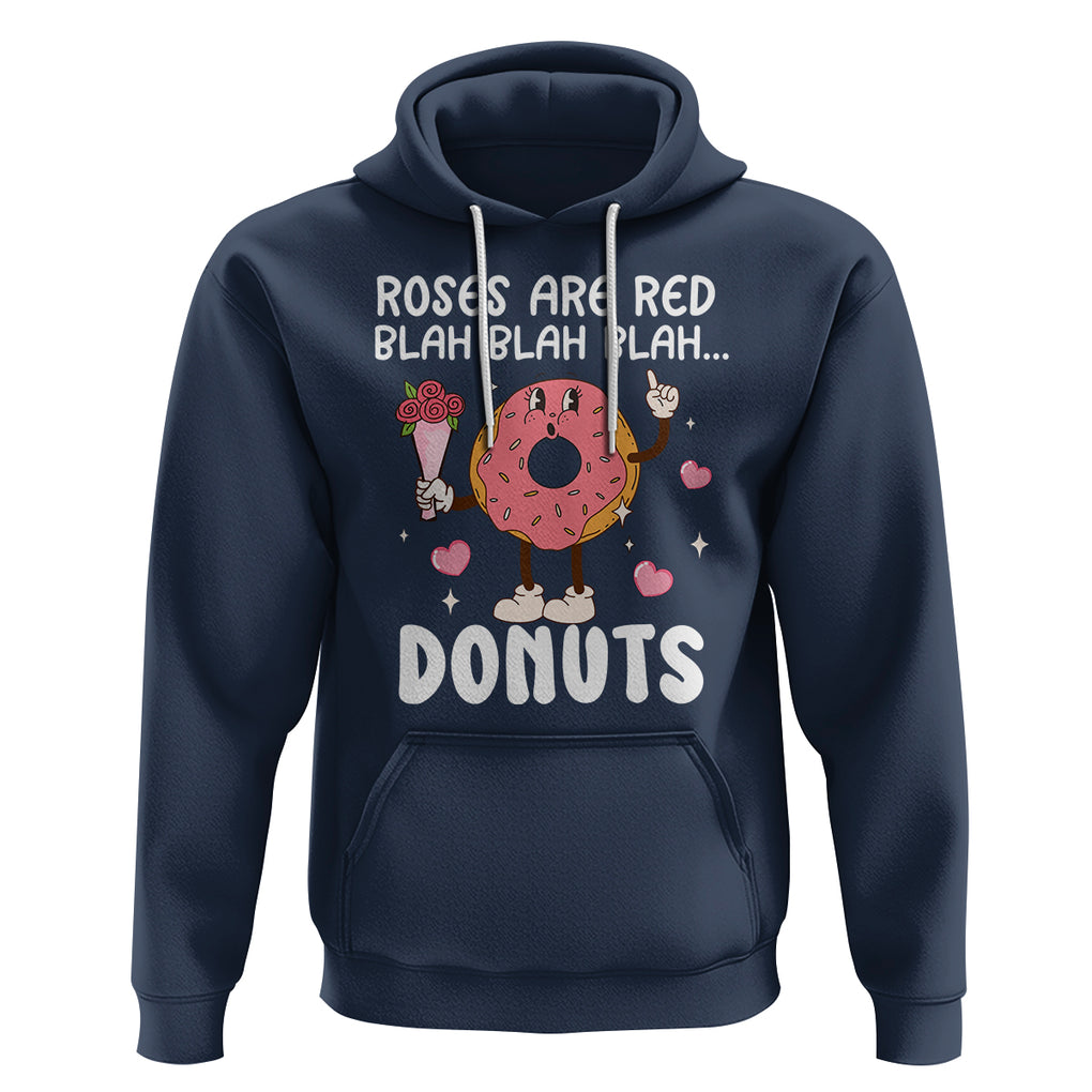 Valentine's Day Hoodie Roses Are Red Blah Donut Funny Food Lover TS09 Navy Printyourwear