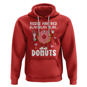 Valentine's Day Hoodie Roses Are Red Blah Donut Funny Food Lover TS09 Red Printyourwear
