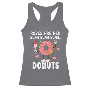 Valentine's Day Racerback Tank Top Roses Are Red Blah Donut Funny Food Lover TS09 Charcoal Print Your Wear