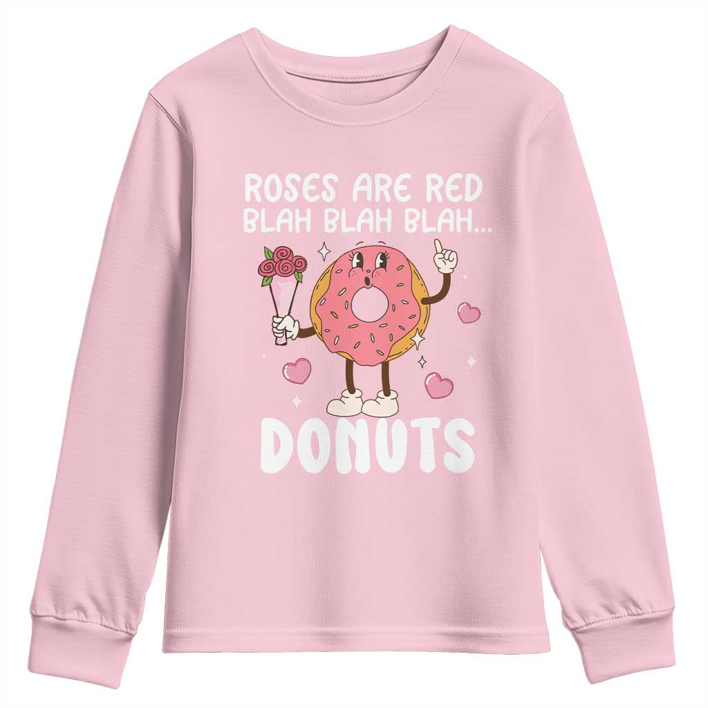 Valentine's Day Youth Sweatshirt Roses Are Red Blah Donut Funny Food Lover TS09 Light Pink Print Your Wear
