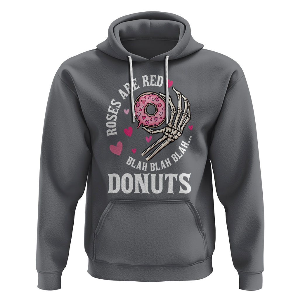 Valentine's Day Hoodie Roses Are Red Blah Skeleton Donut Funny Food Lover TS09 Charcoal Printyourwear
