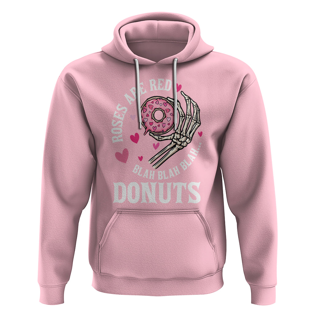 Valentine's Day Hoodie Roses Are Red Blah Skeleton Donut Funny Food Lover TS09 Light Pink Printyourwear