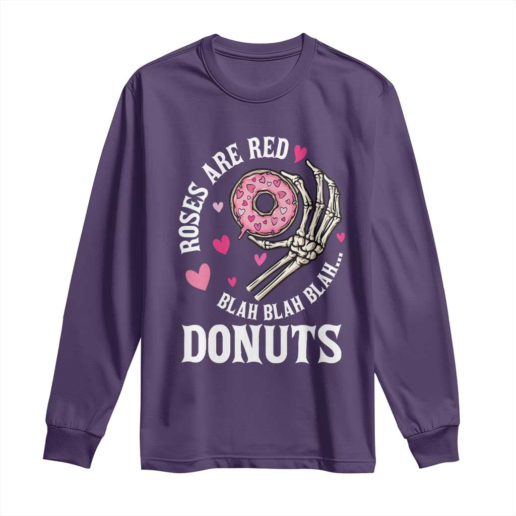 Valentine's Day Long Sleeve Shirt Roses Are Red Blah Skeleton Donut Funny Food Lover TS09 Purple Print Your Wear