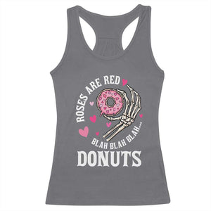 Valentine's Day Racerback Tank Top Roses Are Red Blah Skeleton Donut Funny Food Lover TS09 Charcoal Print Your Wear