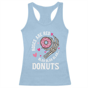 Valentine's Day Racerback Tank Top Roses Are Red Blah Skeleton Donut Funny Food Lover TS09 Light Blue Print Your Wear